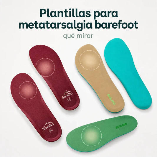 Plantillas para metatarsalgia barefoot